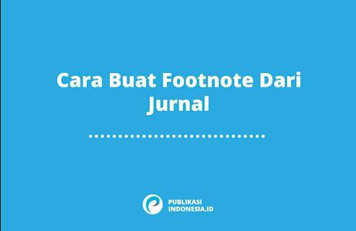 Cara Membuat Footnote dari jurnal